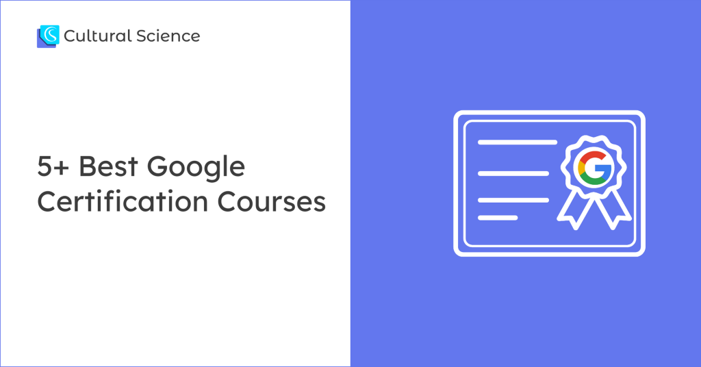 5+ Best Google Certification Courses