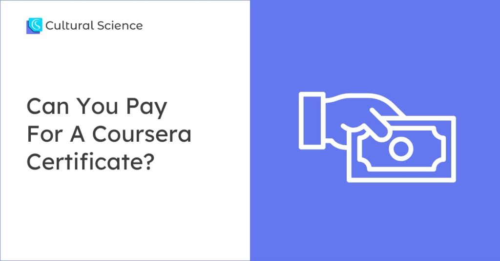 Can You Pay For A Coursera Certificate?