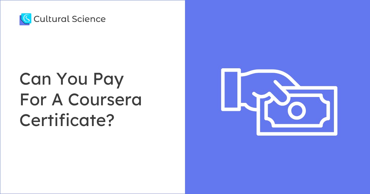 Can You Pay For A Coursera Certificate?
